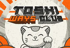 Toshi Ways Club